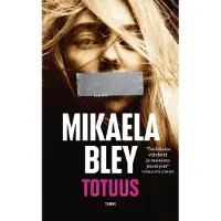 Bley, Mikaela: Totuus pokkari