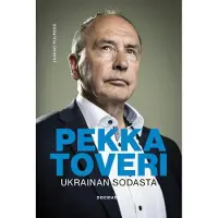 Pekka Toveri – Ukrainan sodasta