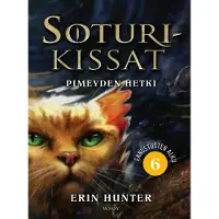 Soturikissat: Ennustusten alku 6: Pimeyden hetki