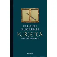 Gaudeamus Plinius nuorempi, Kirjeitä keisariajan Roomasta