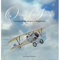 Kettunen, Omille siiville - Circa Reproduction Nieuport 17 lentopäiväkirja