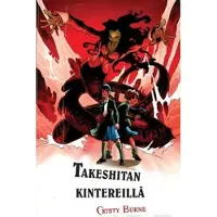 Burne, Takeshitan kintereillä