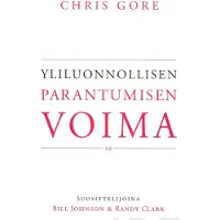 Gore, Yliluonnollisen parantumisen voima