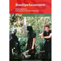 Leppälahti, Roolipelaaminen - eläytymistä ja fantasiaharrastusverkostoja