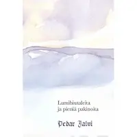 Jalvi, Lumihiutaleita ja pieniä pakinoita