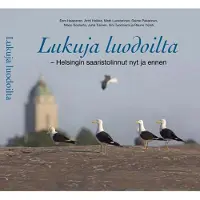 Haapanen, Lukuja luodoilta - Helsingin saaristolinnut nyt ja ennen