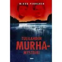 Into-Kustannus Oy Pennanen, Tulilahden murhamysteeri
