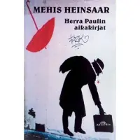 Mehis Heinsaar : Herra Paulin aikakirjat