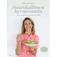 Wahlroos, Haarukallinen hyvinvointia - Terveellisiä reseptejä elinvoimaiseen elämään