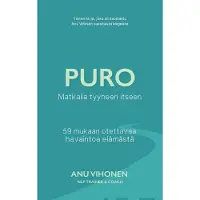 Vihonen, Puro - Matkalla tyyneen itseen