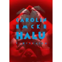 Emcke, Halu