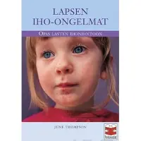 Thompson, Lapsen iho-ongelmat - opas lasten ihonhoitoon