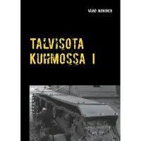 Mononen, Talvisota Kuhmossa I - Kuolema kolkuttaa korvessa