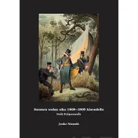 Niemelä, Suomen sodan aika 1808 - 1809 Alavudella Etelä-Pohjanmaalla