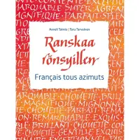 Taimio, Ranskaa rönsyillen - Français tous azimuts