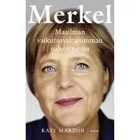 WSOY Marton, Merkel - Maailman vaikutusvaltaisimman naisen tarina