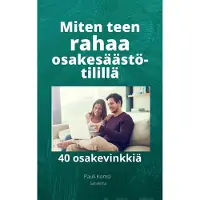 Komsi Pauli, Miten teen rahaa osakesäästötilillä - 40 osakevinkkiä
