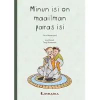 Vesterlund, Minun isi on maailman paras isi