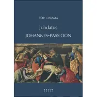 Linjama, Johdatus Johannes-passioon
