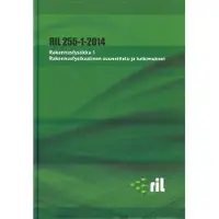 Rakennusfysiikka 1 - rakennusfysikaalinen suunnittelu ja tutkimukset