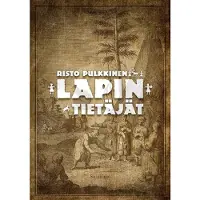 Pulkkinen, Lapin tietäjät - Noidat ilman rumpua