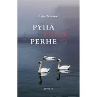 Toivanen, Pyhä paha perhe