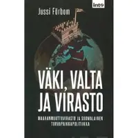 Förbom, Väki, valta ja virasto - maahanmuuttovirasto ja suomalainen turvapaikkapolitiikka