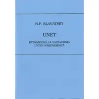 Blavatsky, Unet - kysymyksiä ja vastauksia unien näkemisestä