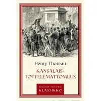 Thoreau, Kansalaistottelemattomuus