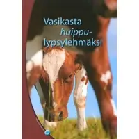 Ellä, Vasikasta huippulypsylehmäksi