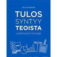 Mäenpää, Tulos syntyy teoista - Liiketalous tutuksi