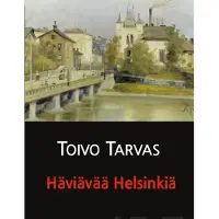 Tarvas, Häviävää Helsinkiä - novelleja