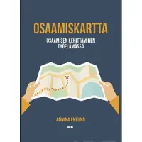 Eklund, Osaamiskartta - Osaamisen kehittäminen työelämässä