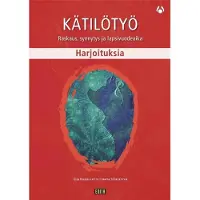 Raussi-Lehto, Kätilötyö Harjoituskirja - Raskaus, synnytys ja lapsivuodeaika