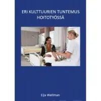 Wellman, Eri kulttuurien tuntemus hoitotyössä