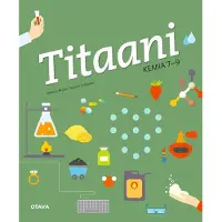 Muilu, Titaani kemia 7-9 (OPS16)