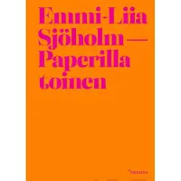 Sjöholm, Paperilla toinen