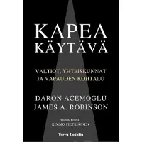 Prisma Acemoglu, Kapea käytävä - Valtiot, yhteiskunnat ja vapauden kohtalo