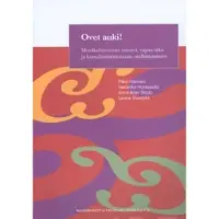 Ovet auki! - monikulttuuriset nuoret, vapaa-aika ja kansalaistoimintaan osallistuminen