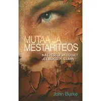 Burke, Mutaa ja mestariteos - näe itsesi ja toiset Jeesuksen silmin