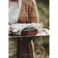 Once Upon a Country Kitchen, Culinary Tales and Recipes of a Mother and Daughter - ruokakirja