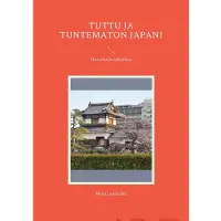 Leppälahti, Tuttu ja tuntematon Japani - Historiaa ja nykyaikaa
