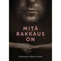 Marttinen, Mitä rakkaus on