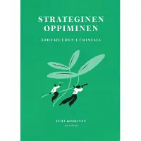 Koskinen, Strateginen oppiminen - Johtajuuden uudistaja
