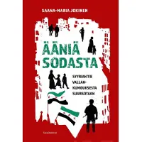 Gaudeamus Jokinen, Ääniä sodasta - Syyrian tie vallankumouksesta suursotaan