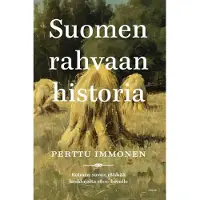 Otava Immonen, Suomen rahvaan historia - Kolmen suvun elämää keskiajalta 1800-luvulle