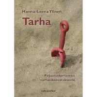 Ylinen, Tarha - Paljastuskertomus varhaiskasvatuksesta