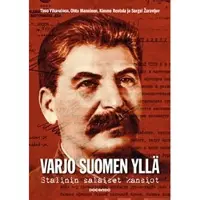 Docendo Vihavainen, Varjo Suomen yllä - Stalinin salaiset kansiot