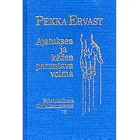 Ervast, Ajatuksen ja käden parantava voima