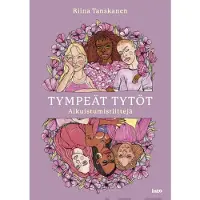 Into-Kustannus Oy Tanskanen, Tympeät tytöt - Aikuistumisriittejä